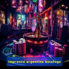 imprensa argentina botafogo